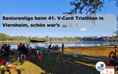 Seniorenliga beim 41. V-Card Triathlon in Viernheim, schön war’s 🏊‍♀️🚴‍♀️🏃‍♂️