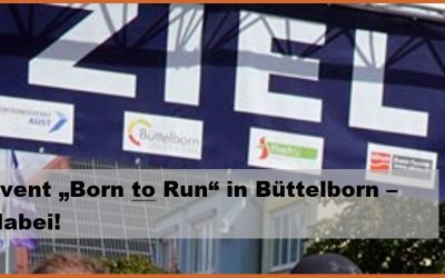 Neues Lauf-Event „Born to Run“ in Büttelborn – und ich war dabei! (von Sibylle Küchler)